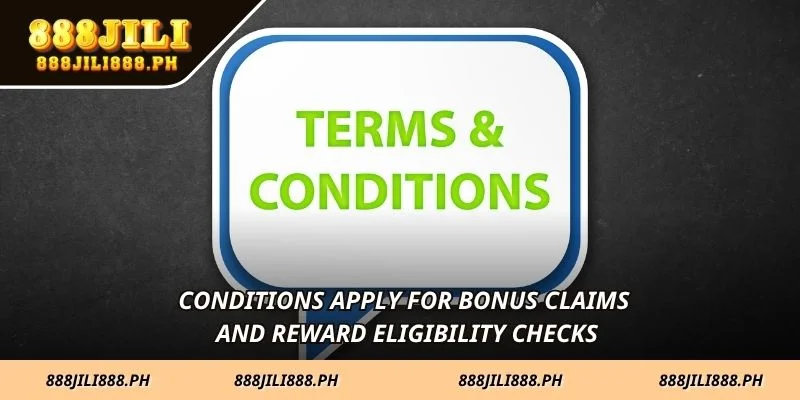 Conditions apply for bonus claims and reward eligibility checks