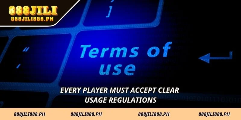 Every player must accept clear usage regulations
