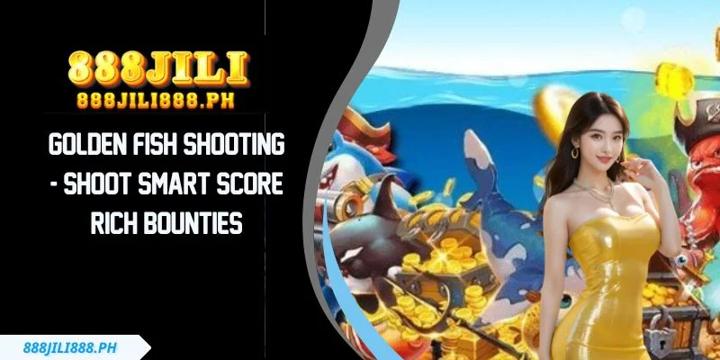 Golden Fish Shooting - Shoot Smart Score Rich Bounties