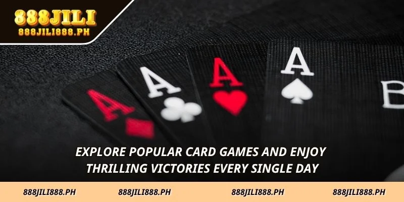 Explore popular card games and enjoy thrilling victories every single day