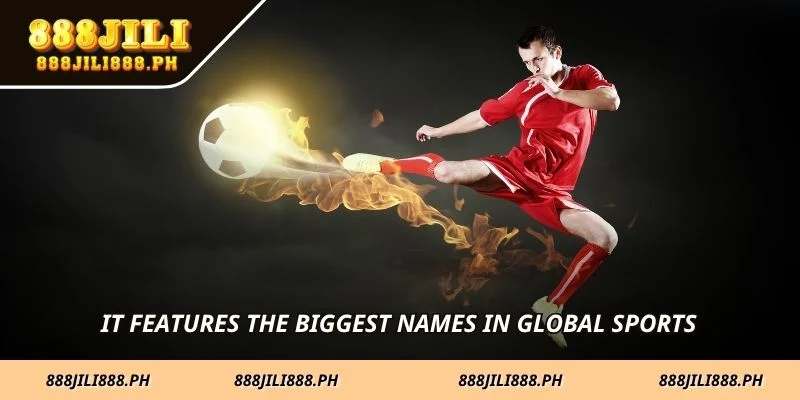 It features the biggest names in global sports