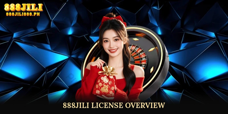 Tổng quan về giấy phép 888JILI