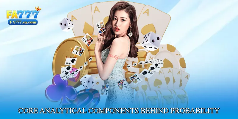 Core Analytical Components Behind Probability Accuracy