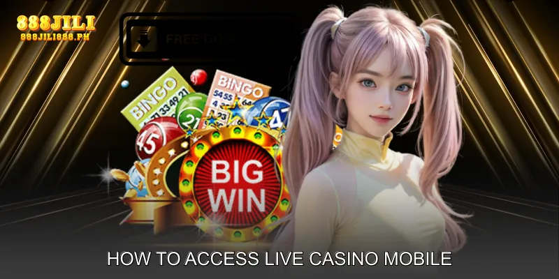 How to Access Live Casino Mobile