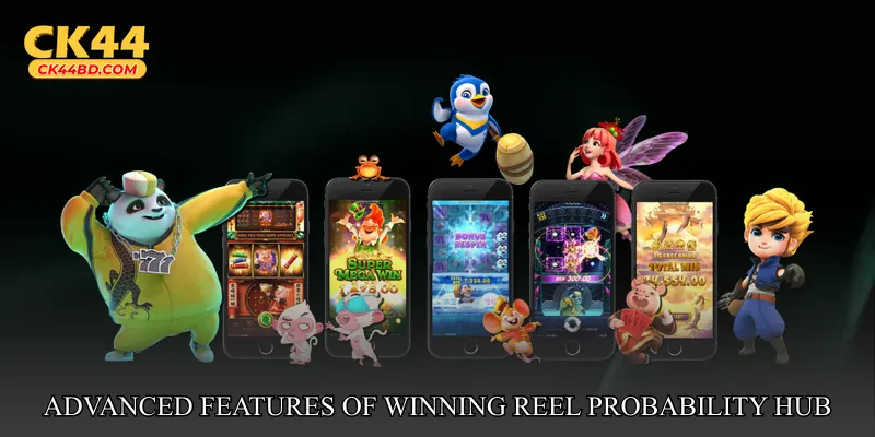 Advanced Features of Winning Reel Probability Hub