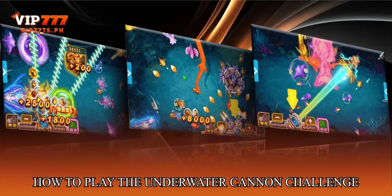 How to Play the Underwater Cannon Challenge