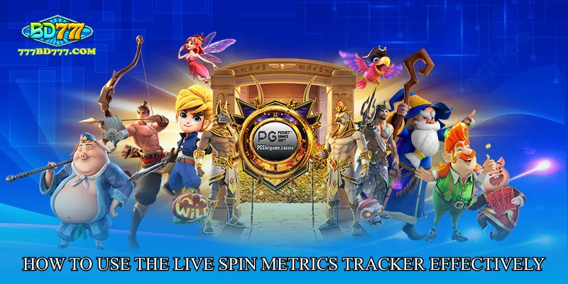How to Use the Live Spin Metrics Tracker Effectively