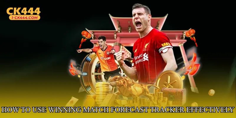 How to Use Winning Match Forecast Tracker Effectively