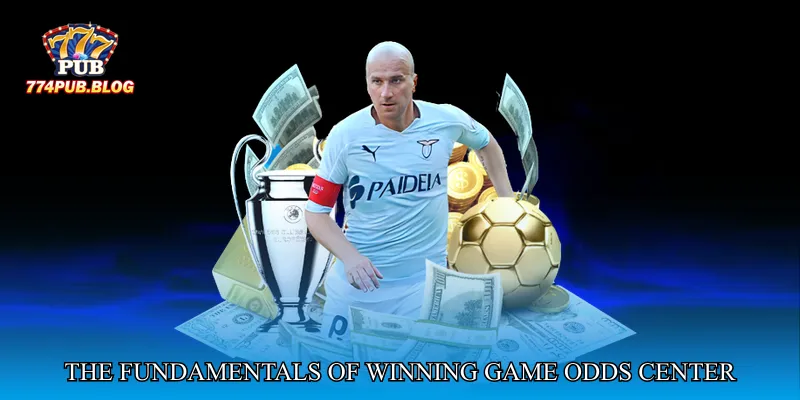 The Fundamentals of Winning Game Odds Center