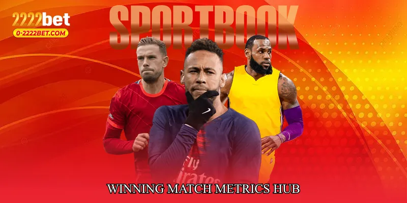 Winning Match Metrics Hub