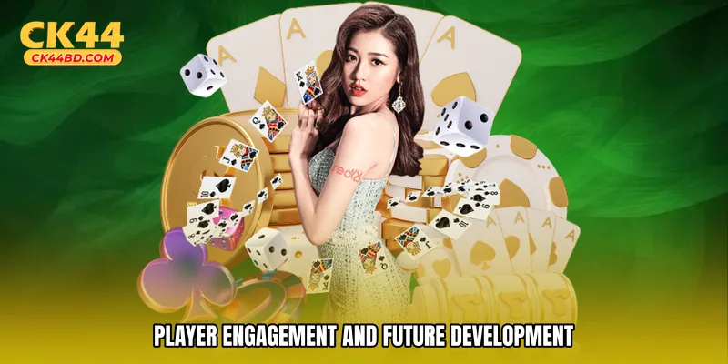 Player Engagement and Future Development