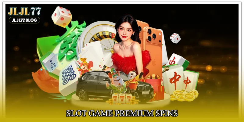 slot game premium spins