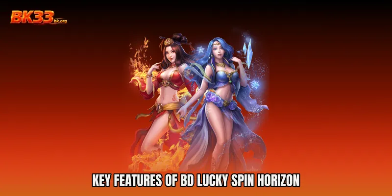 Key Features of BD Lucky Spin Horizon